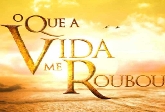 O QUE A VIDA ME ROUBOU