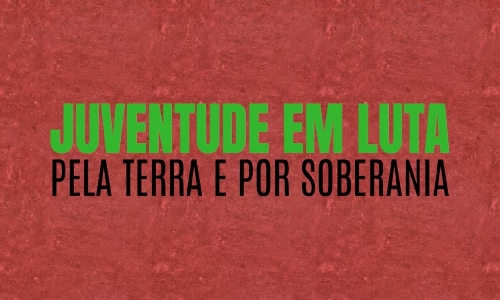 ‘Juventude tem que trazer no sangue a indignação do que acontece na América Latina’, diz MST