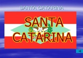 SANTA+CATARINA
